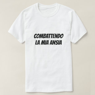 Camiseta Lutar contra a minha ansiedade em italiano