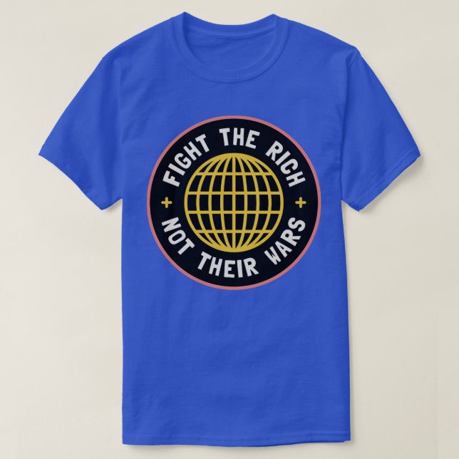 Camiseta Lutar Contra Os Ricos Não Suas Guerras (Frente do Design)