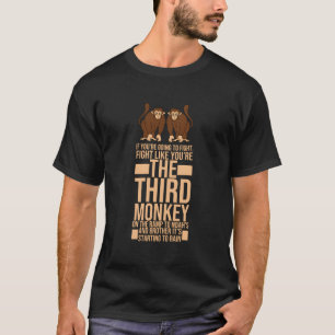 Camiseta Lute Como Se Você Fosse O Terceiro Macaco