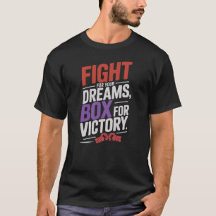 Camiseta Lute pela sua caixa de sonhos para motivação de vi