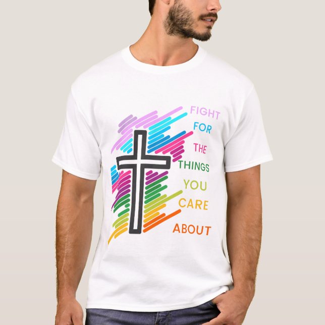 Camiseta Lute pelas coisas que você se importa com os Homen (Frente)