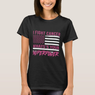 Camiseta Lute pelo Cancer Qual é a sua superpotência