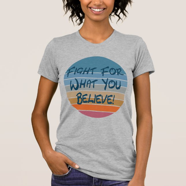 Camiseta Lute Pelo Que Você Acredita (Frente)