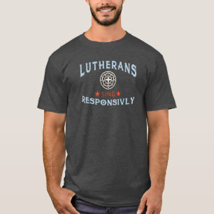 Camiseta Luteranos cantam responsivamente