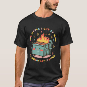 Camiseta Luz de Fogo no Lixo Vou Deixar Brilhar no Hallowee