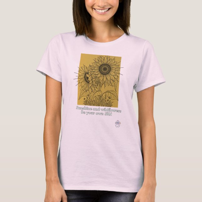 Camiseta Luz do Sol e Flores Silvestres - Seja Seu Próprio  (Frente)