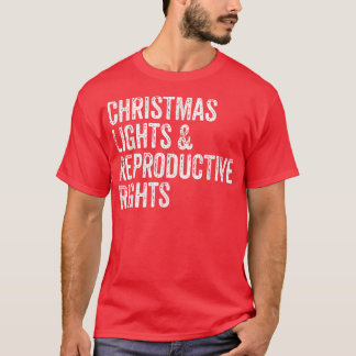 Camiseta Luzes de Natal e Direitos Reprodutivos ProChoice F