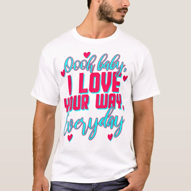 Camiseta LyricLyfe BABY EU AMO O SEU CAMINHO POR PETER FRAM (Frente)