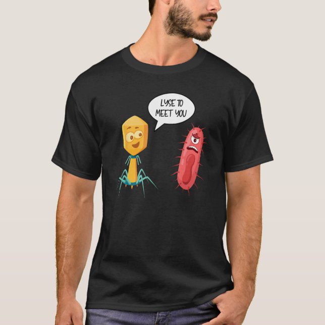 Camiseta Lyse To Meet You  Bacteriophage 12 (Frente)