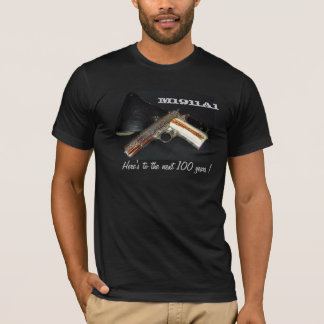 Camiseta M1911A1-here aos próximos 100 anos!