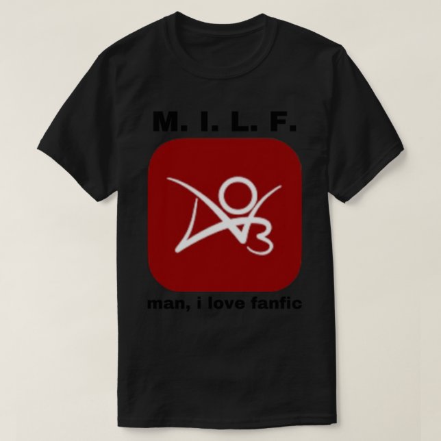 Camiseta M. I. L. F. "cara, eu amo o fanfic" (Frente do Design)
