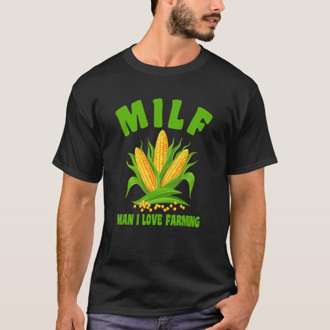 Camiseta M I L F Homem Eu Adoro Culturas Cultivadas Agricul (Frente)