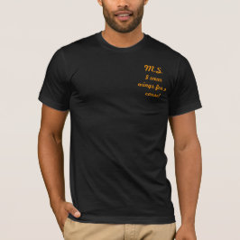 Camiseta M.S., eu visto as asas para uma causa!