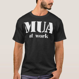 Camiseta M.U.A. no trabalho