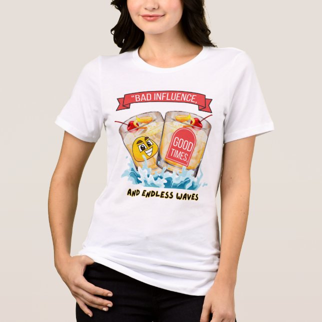 Camiseta má influência, bons tempos e ondas indensas (Frente)