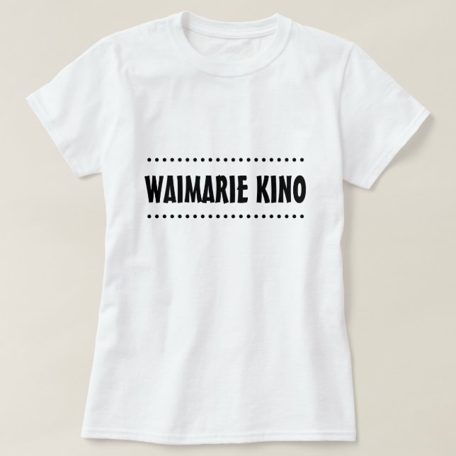 Camiseta Má sorte em Maori - waimarie kino (Frente do Design)