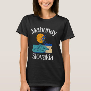 Camiseta Mabuhay Eslováquia Filipinas Saudação Tagalog Pino