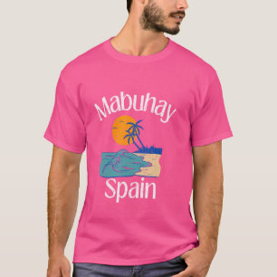 Camiseta Mabuhay Espanha Filipinas saudando Tagalog Pinoy F