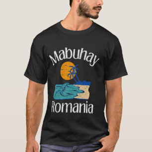 Camiseta Mabuhay Romênia Filipinas Saudando Tagalog Pinoy