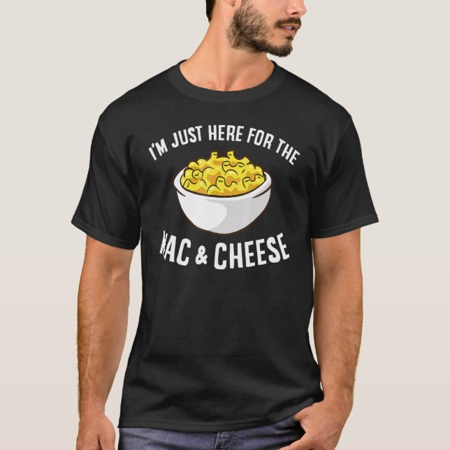 Camiseta Mac Cheese, estou aqui para Mac e Cheese Macaro (Frente)