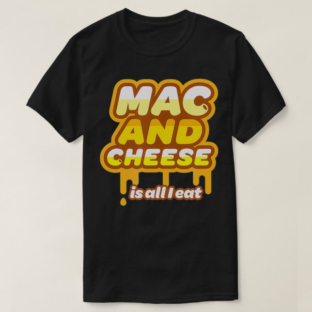 Camiseta Mac e Queijo Fofo Eu Como Macarrão Queijoso e Quei (Frente do Design)