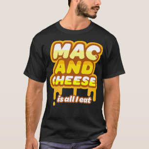 Camiseta Mac e Queijo Fofo Eu Como Macarrão Queijoso e Quei