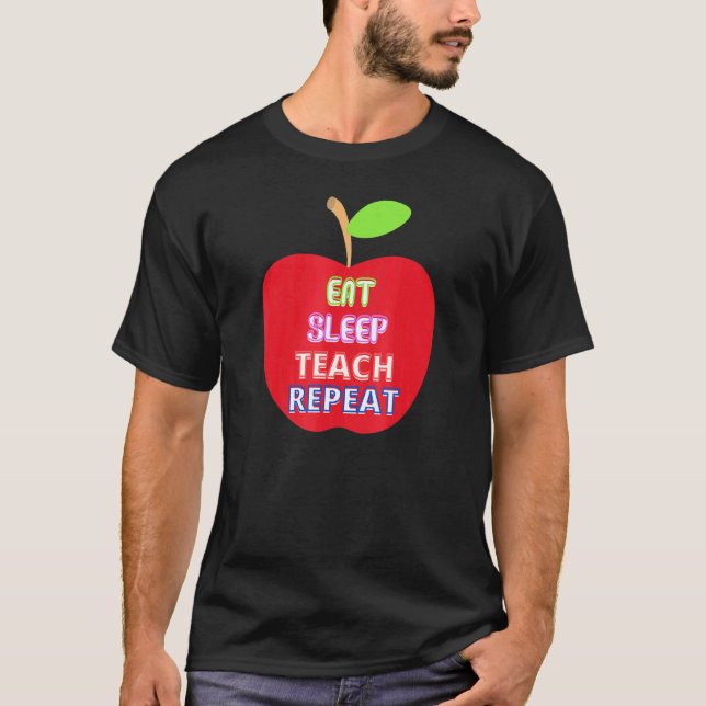 Camiseta Maçã Para Professor Comer Dormir Ensinar Repetir (Frente)