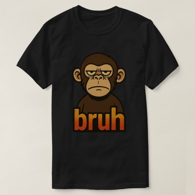 Camiseta Macaco Mal-Humorado Meme “bruh” - Sarcástico e Div (Frente do Design)