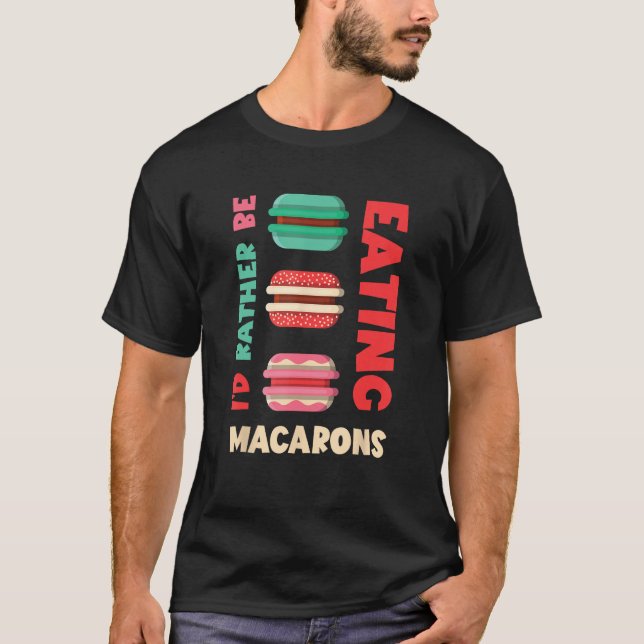 Camiseta Macarons I d Preferencialmente Be Macaron Cookie F (Frente)