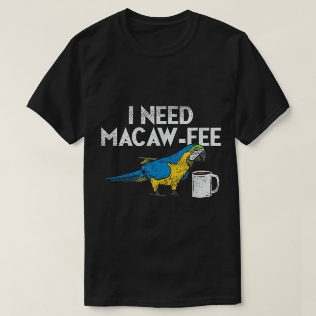 Camiseta Macaw E Café Engraçados, Macaw, Dono De Mata-Aranh (Frente do Design)