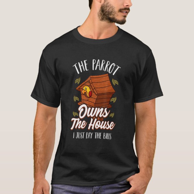 Camiseta Macaw Parrot Para Pássaros Parrot É Proprietário D (Frente)