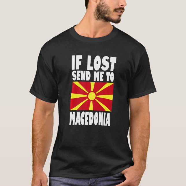 Camiseta Macedonia Flag Design  If lost send me to Macedoni (Frente)
