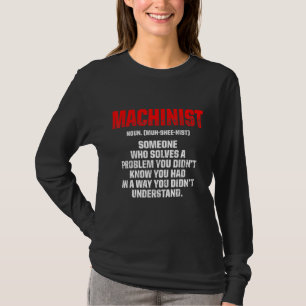 Camiseta Machinist Problema Machine Operador Machine 8