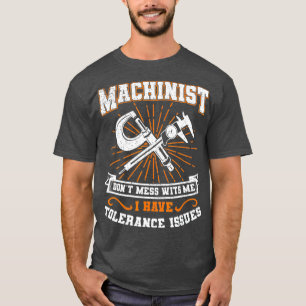 Camiseta Machinista com problemas de tolerância Engraçado M