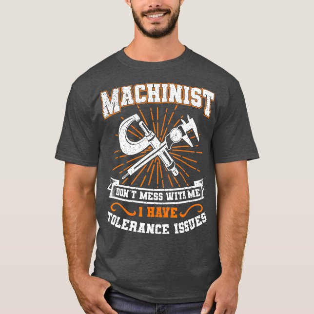 Camiseta Machinista com problemas de tolerância Engraçado M (Frente)