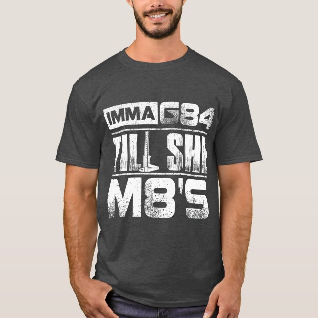 Camiseta Machinista Imma G84 doente Ela M8s Aniversário Gif (Frente)