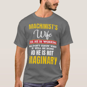Camiseta Machinistas Engraçados Esposa Presente Sim Ele Tra