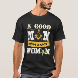 Camiseta Maçons Um Bom Homem Precisa De Uma Boa Mulher OES