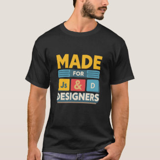 Camiseta Made For JS Developers and Graphic Designers Retro