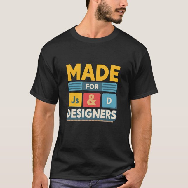 Camiseta Made For JS Developers and Graphic Designers Retro (Frente)