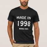Camiseta "Made in 1998, Original Parts"<br><div class="desc">"Made in 1998,  Original Parts" t-shirt.</div>