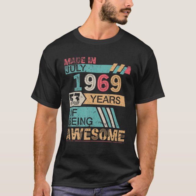 Camiseta Made In July 1969 Happy Birthday 53 Years Of Being (Frente)