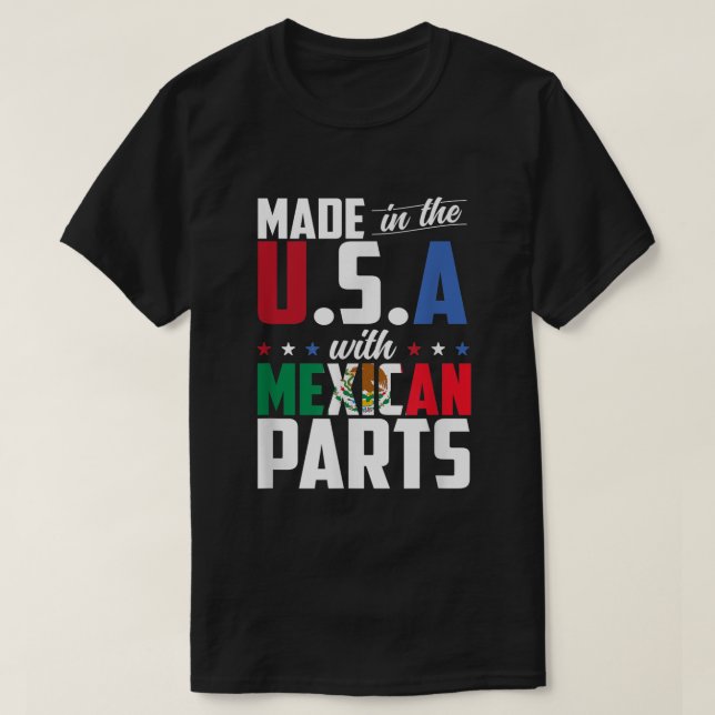 Camiseta Made in the USA with Mexican Parts  (Frente do Design)