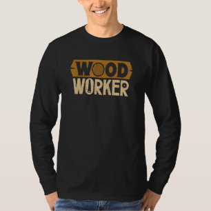 Camiseta Madeira Trabalhadora Artesanato Woodsman Lumberj