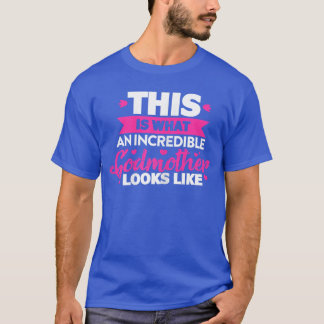 Camiseta Madrinha É o Que Uma Incrível Madrinha Parece