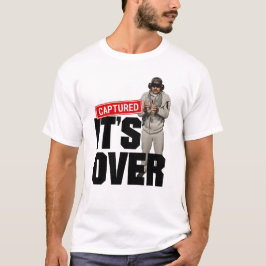 Camiseta Maduro Capture Venezuela freedom - Its Over