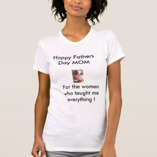 Camiseta Mãe1, Dia de os pais Feliz, para a mulher que...