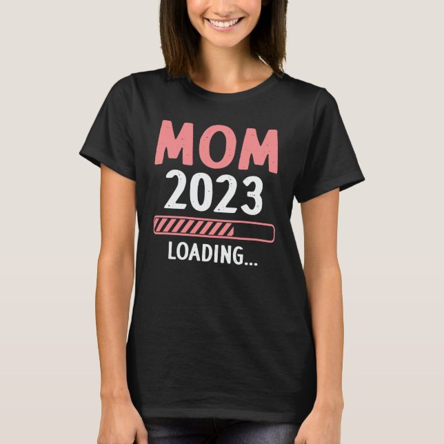 Camiseta Mãe 2023 Carregando Futuro Engraçado Nova Mãe Para (Frente)