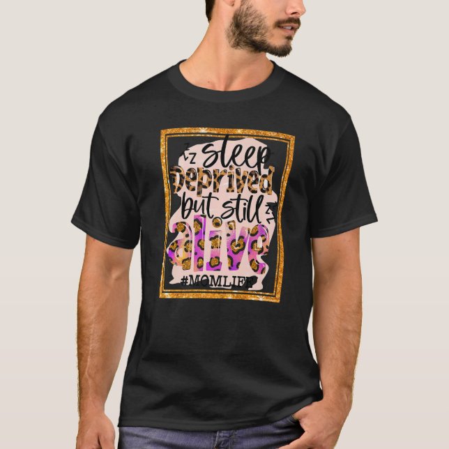 Camiseta Mãe A Vida Dorme Privada Mas Ainda Viva Leopardo M (Frente)