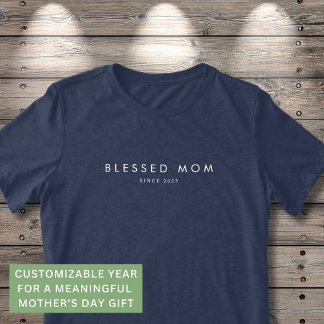 Camiseta Mãe Abençoada Dia das Mães Moderno Ano Personaliza